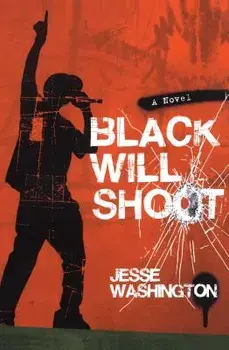 Black Will Shoot, Paperback/Jesse Washington