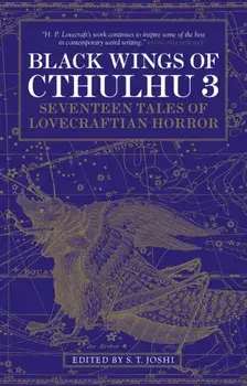 Black Wings of Cthulhu. New Tales of Lovecraftian Horror, Paperback/S. T. Joshi