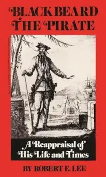 Blackbeard the Pirate, Paperback/Robert E. Lee
