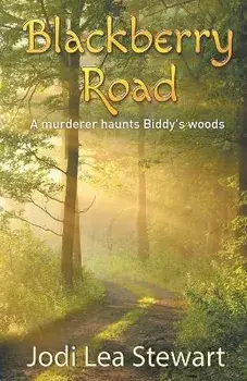 Blackberry Road, Paperback/Jodi Lea Stewart