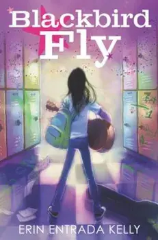 Blackbird Fly, Paperback/Erin Entrada Kelly