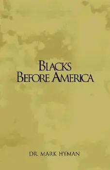 Blacks Before America, Paperback/***