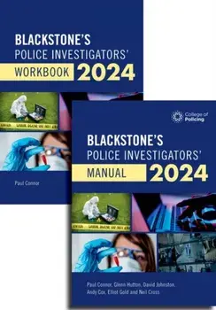 Blackstone's Police Investigators Manual and Workbook 2024/Paul Connor