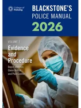 Blackstone's Police Manuals Volume 2: Evidence and Procedure 2026, Paperback/Paul Connor