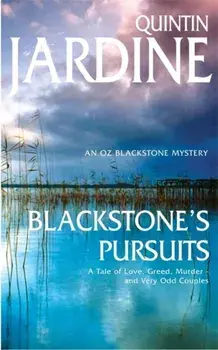 Blackstone's Pursuits (Oz Blackstone series, Book 1). Murder and intrigue in a thrilling crime novel, Paperback/Quintin Jardine