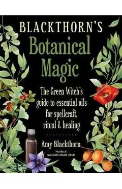 Blackthorn'S Botanical Magic