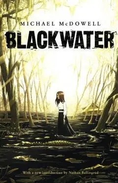 Blackwater: The Complete Saga - Michael Mcdowell