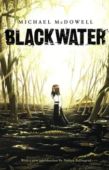 Blackwater: The Complete Saga, Paperback/Michael McDowell
