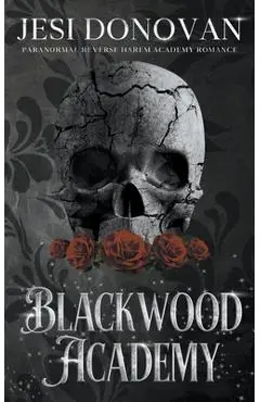 Blackwood Academy: Paranormal Reverse Harem Romance - Jesi Donovan