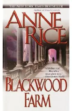 Blackwood Farm - Anne Rice