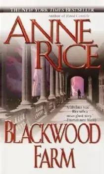 Blackwood Farm/Anne Rice