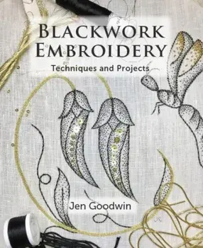 Blackwork Embroidery, Paperback/Jen Goodwin