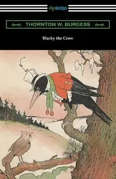 Blacky the Crow, Paperback/Thornton W. Burgess
