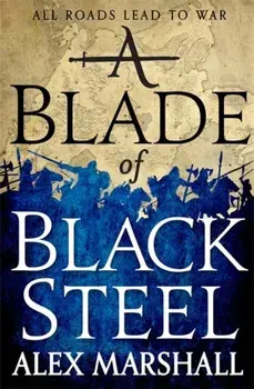 Blade of Black Steel. Book Two of the Crimson Empire, Paperback/Alex Marshall
