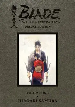 Blade of the Immortal Deluxe Volume 1, Hardcover/Hiroaki Samura