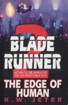 Blade Runner 2: The Edge of Human, Paperback/K. W. Jeter