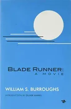 Blade Runner: A Movie (new Edition), Paperback/William S. Burroughs