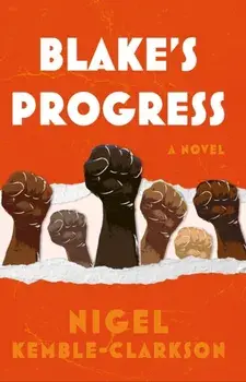 Blake's Progress, Paperback/Nigel Kemble-Clarkson