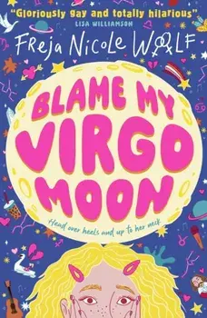 Blame My Virgo Moon, Paperback/Freja Nicole Woolf