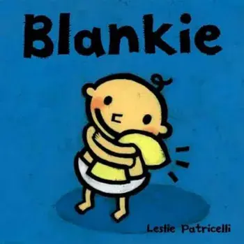 Blankie, Hardcover/Leslie Patricelli