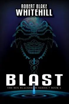 Blast, Paperback/Robert Blake Whitehill