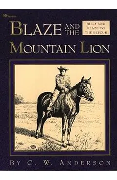 Blaze and the Mountain Lion - C. W. Anderson
