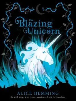 Blazing Unicorn, Paperback/Alice Hemming