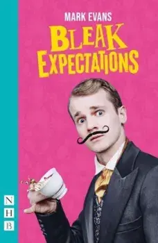 Bleak Expectations. West End edition, Paperback/***