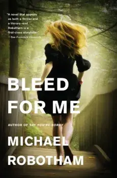 Bleed for Me, Paperback/Michael Robotham