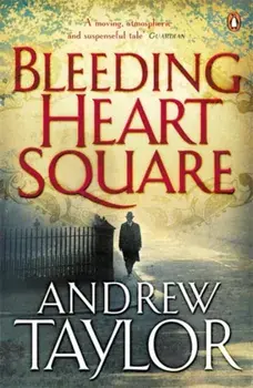 Bleeding Heart Square, Paperback/Andrew Taylor
