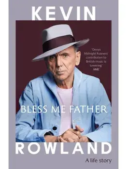 Bless Me Father. A life story, Hardback/Kevin Rowland