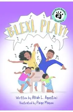 Blexi, Play! - Alliah L. Agostini