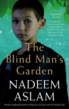 Blind Man's Garden, Paperback/Nadeem Aslam