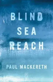 Blind Sea Reach, Paperback/Paul Mackereth