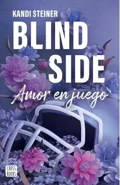 Blind Side: Amor En Juego / Blind Side (Rivales 1) - Kand Steiner