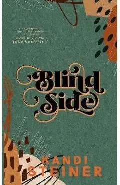 Blind Side: Special Edition - Kandi Steiner