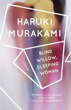 Blind Willow, Sleeping Woman, Paperback/Haruki Murakami