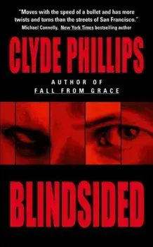 Blindsided, Paperback/Clyde Phillips