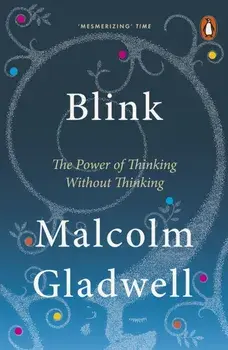 Blink, Paperback/Malcolm Gladwell