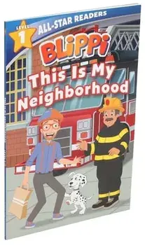 Blippi: This Is My Neighborhood: All-Star Reader Level 1, Paperback/Nancy Parent