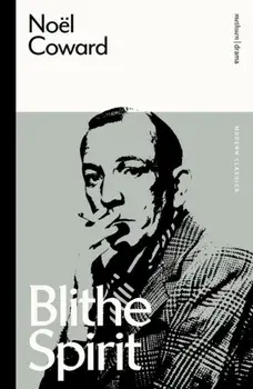 Blithe Spirit, Paperback/Noel Coward