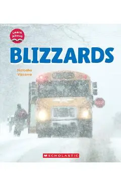 Blizzards (Learn About: Wild Weather) - Natasha Vizcarra