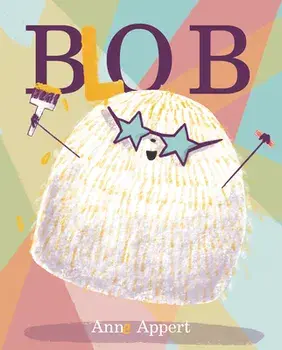 Blob, Hardcover/Anne Appert