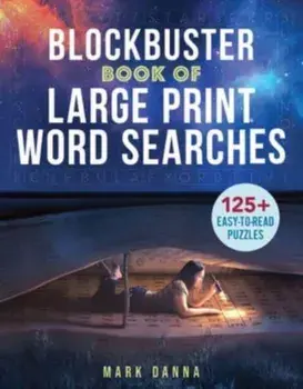 Blockbuster Book of Large Print Word Searches, Paperback/Mark Danna