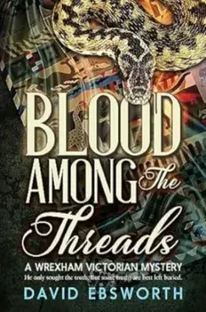 Blood Among the Threads, Paperback/David Ebsworth