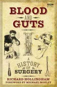 Blood and Guts, Paperback/Richard Hollingham