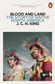 Blood and Land, Paperback/J C H King