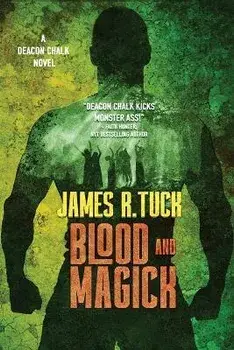 Blood and Magick, Paperback/James R. Tuck