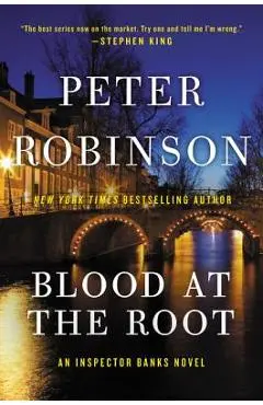 Blood at the Root - Peter Robinson
