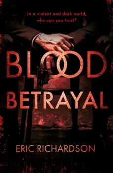 Blood Betrayal, Paperback/Eric Richardson